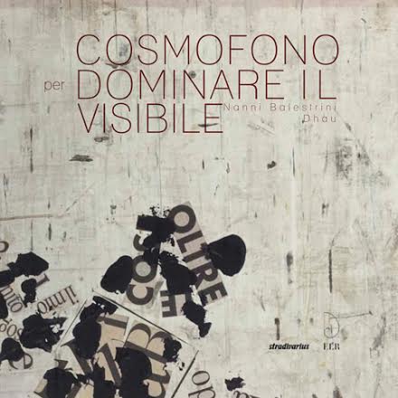 Cosmofono per Dominare il visibile